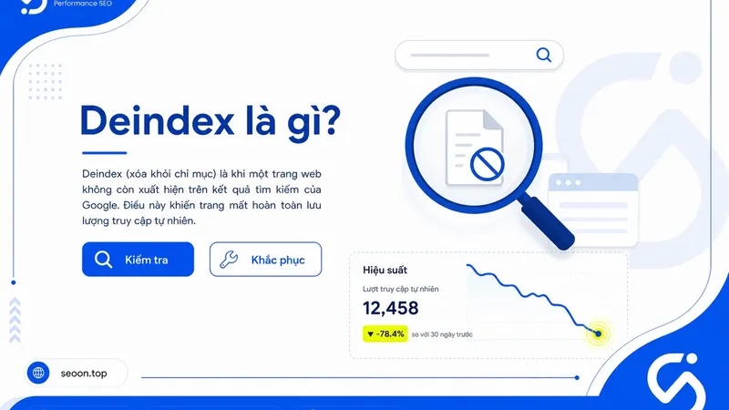 Cách nhận biết Deindex, nguyên nhân và hướng xử lý