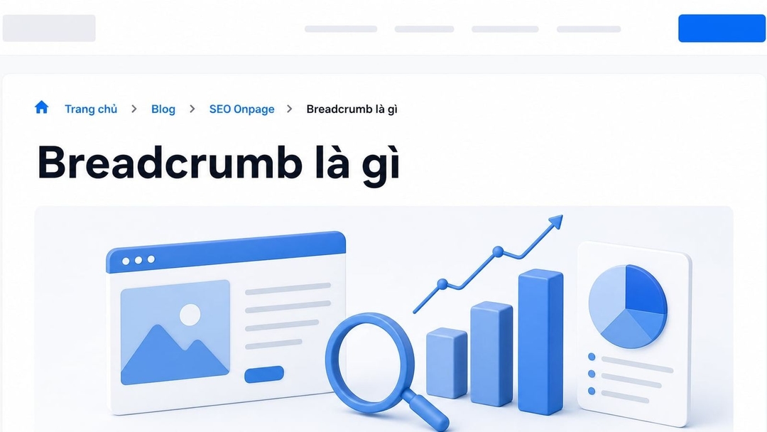 Cách dùng breadcrumb đúng cho website và SEO