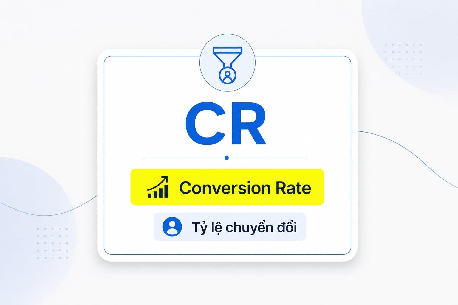 CR trong marketing là tỷ lệ chuyển đổi