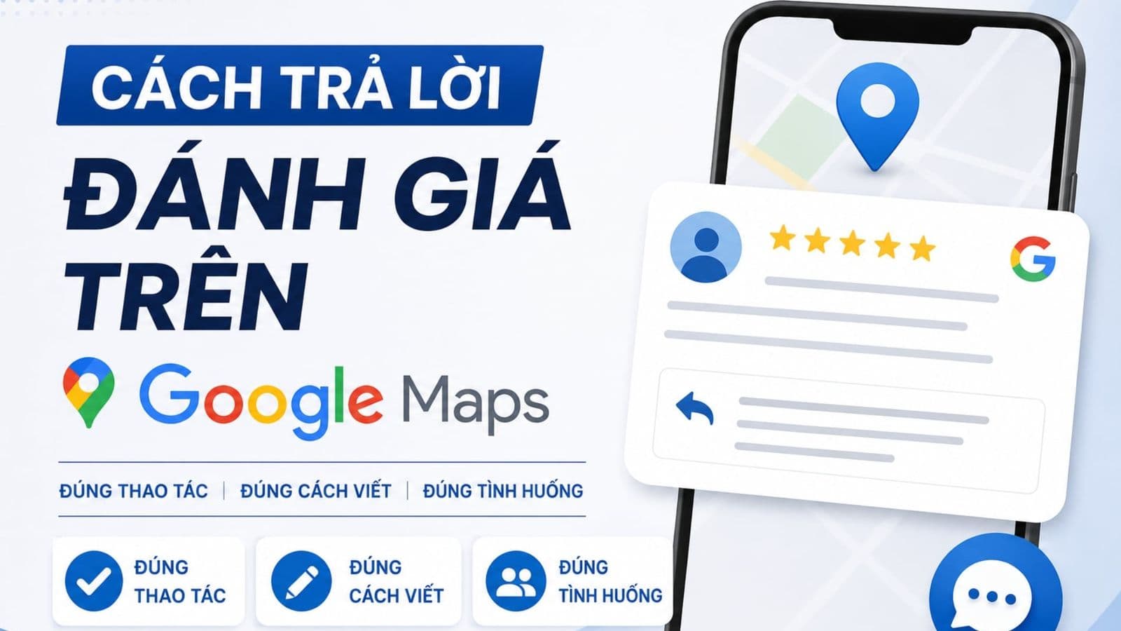 Cách trả lời đánh giá trên Google Map đúng thao tác, đúng cách viết, đúng tình huống